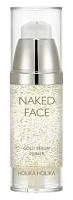 Праймер-сыворотка для сияния кожи Naked Face Gold Primer Holika Holika